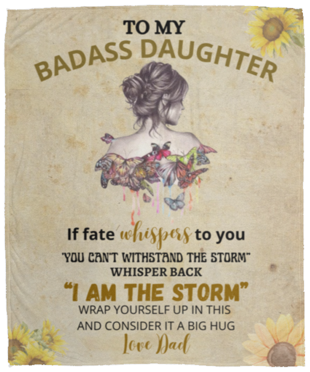 TO MY BADASS DAUGHTER BLANKET │ DAUGHTER GIFT FROM DAD