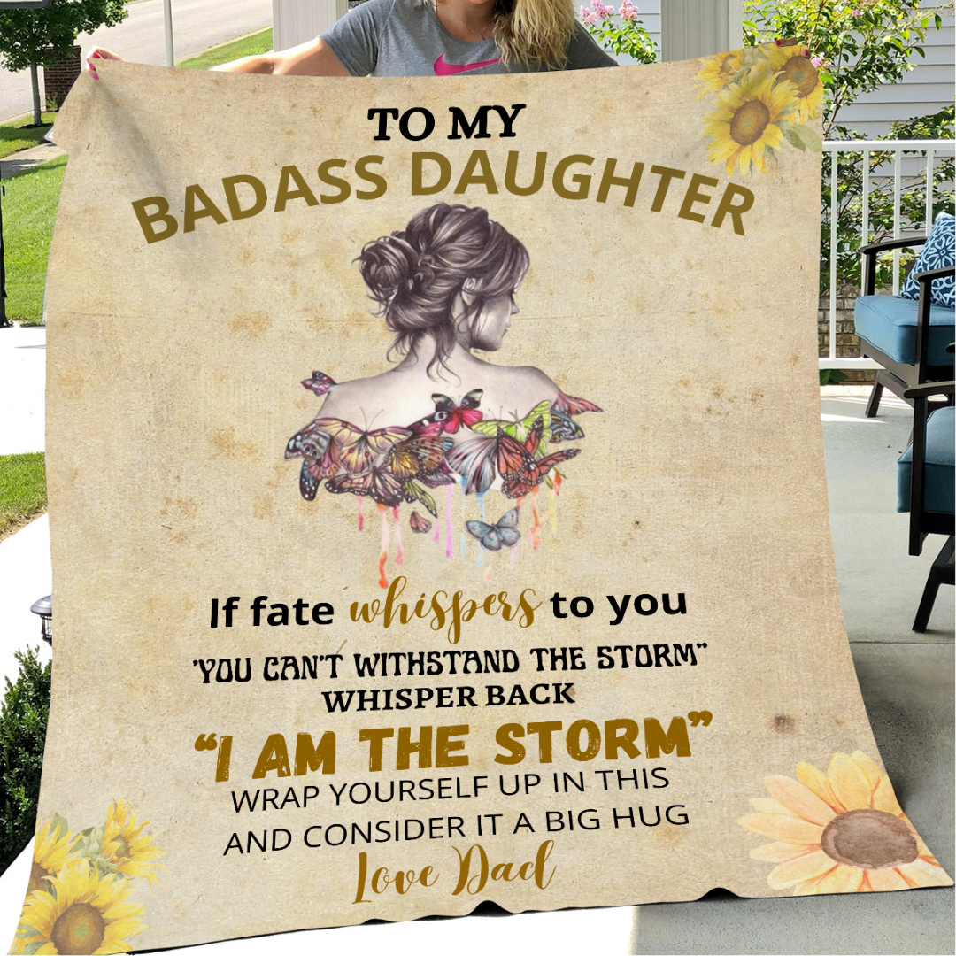 TO MY BADASS DAUGHTER BLANKET │ DAUGHTER GIFT FROM DAD