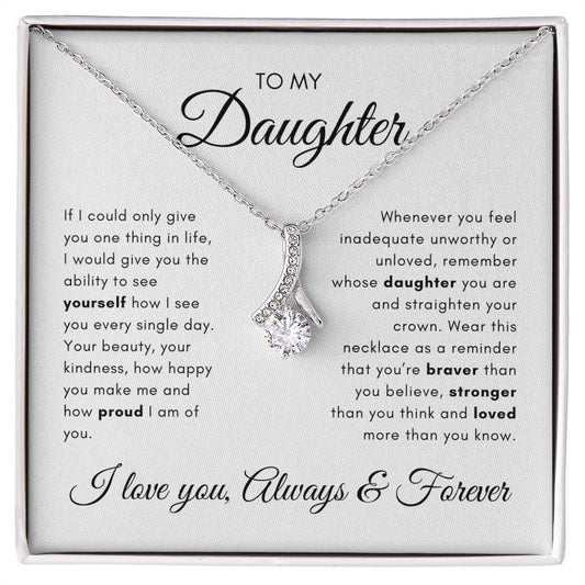 To My Daughter │ Always & Forever - Alluring Beauty Necklace